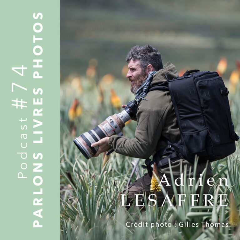 Vivre sa vie et tomber en amour pour l'Éthiopie - Adrien LESAFFRE #36 - Storytelling photographique