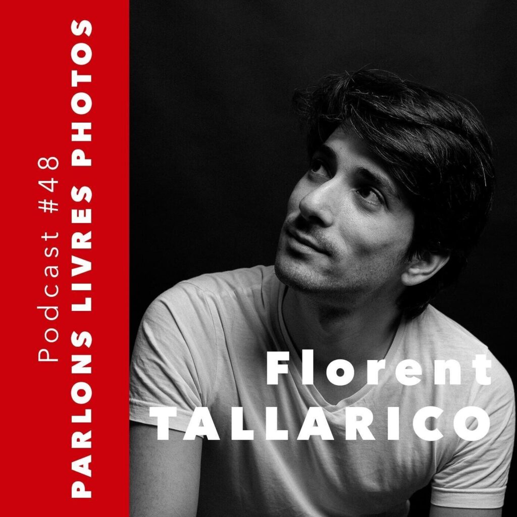 Florent TALLARICO, photographe - En immersion chez les réservistes du 21eme RIMA #21 - podcast documentaire
