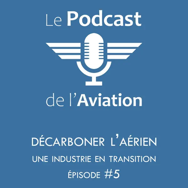 Décarboner l’aérien : trois visions pour un ciel bas carbone #5